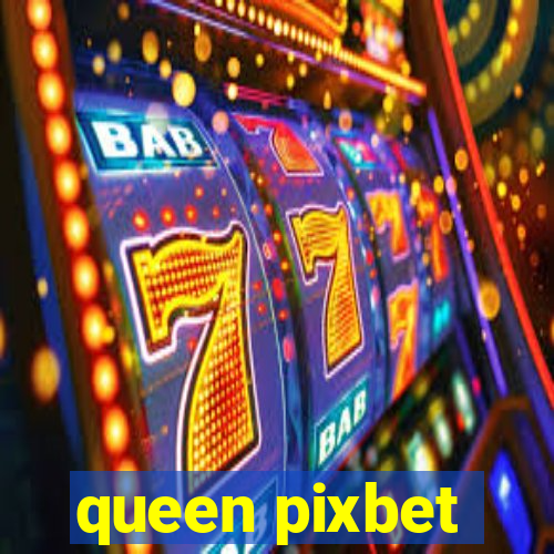 queen pixbet